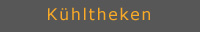 kuehltheken