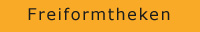 freiformtheken